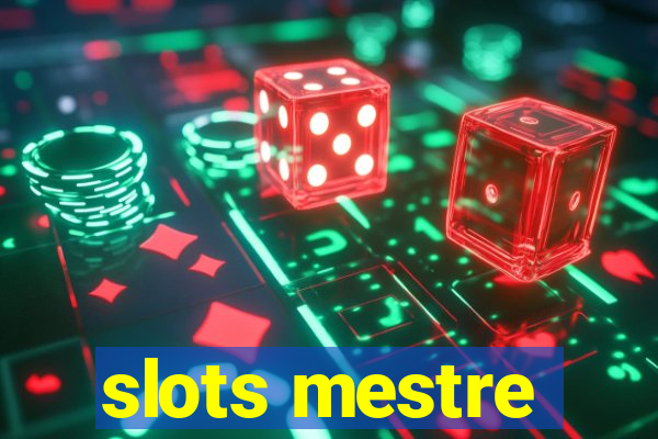 slots mestre